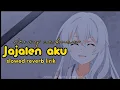 Download Lagu Denny caknan - jajalen aku (slowed reverb lirik) | jawa manado project