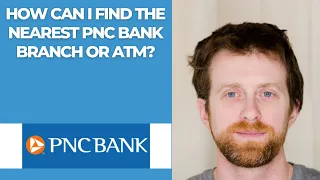 How can I find the nearest PNC Bank branch or ATM