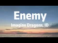 Download Lagu Inagine Dragons, JD-Enemys
