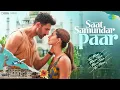 Saat Samundar Paar | TMMTMTTM | Kartik Aaryan | Ananya Panday | Karan Nawani
