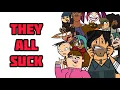 One thing I dislike about EVERY Total Drama character