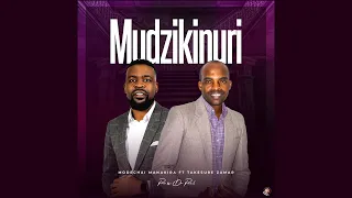 modechai manakira ft takesure zamah mudzikinuri