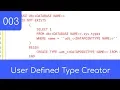 003 - User Defined DataType Creator