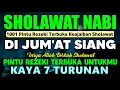SHOLAWAT JIBRIL PENARIK REZEKI PALING DAHSYAT, Sholawat Nabi Muhammad SAW, Salawat Jibril Merdu