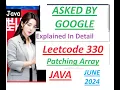 Patching Array Leetcode 330 Java Hard Asked by Google Developer Coder