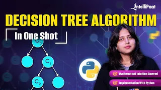 Decision Tree Algorithm in One Shot Decision Tree Machine Learning Tutorial Intellipaat