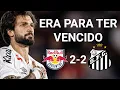 Download Lagu RB Bragantino 2 x 2 Santos: Perdemos dois pontos..