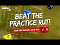 Beat the Beginner Practice Rut