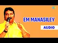Download Lagu Em Manasiley Audio Song | Seerivarum Kaalai