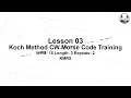 03 S 3 2 15 WPM Koch Method CW Morse Code Training