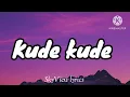 Kude - Heavy k × Ntando Yamahlaubi ft Professor 