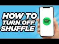 Download Lagu How To Turn Off Spotify Shuffle Play | Tutorial (2025)