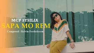 Download SAPA MO REM - MCP Sysilia (Official Music Video) MP3