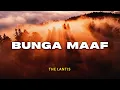 Download Lagu The Lantis - Bunga Maaf | Lyric Video | Lirik Indonesia | Indo Subtitle