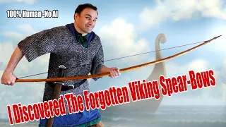 I discovered the forgotten Viking spear bows