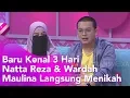 Download Lagu BROWNIS - Baru Kenal 3 Hari Natta Reza \u0026 Wardah Maulina Langsung Menikah (15/11/19) Part1
