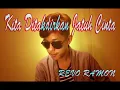 Download Lagu Kita Ditakdirkan Jatuh cinta | Cover Revo Ramon (Lirik)