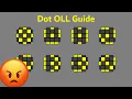 Your Dot OLLs SUCK