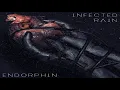 INFECTED RAIN - Black gold - ENDORPHIN (2019)