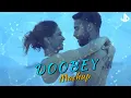 Doobey (Mashup) - JD MUSIC | Gehraiyaan | Deepika Padukone, Siddhant