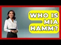 Who Is Mia Hamm - Epic Sports Tales