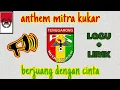Anthem mitra kukar-berjuang dengan cinta(lirik)
