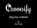 Stay For A While - Victor Ray - Karaoke