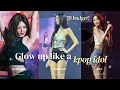 How to Glow Up Like a K-Pop Idol with 0 Budget and No Expensive Products
