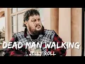 Jelly Roll - Dead Man Walking (Songs)