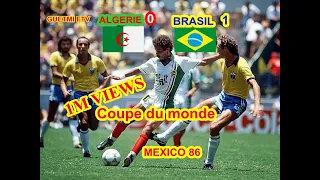 ملخص مقابلة الجزائر0 البرازيل 1 كأس العالم 1986 جودة عالية و تعليق حفيظ دراجي Algérie Vs Brésil 