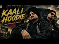 Sidhu Moose Wala x Bohemia | Kaali Hoodie (Full Song) | The Kidd