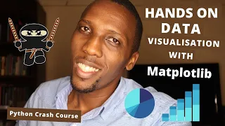 Data Visualisation with Matplotlib Crash Course Python for Data Science Crash Course