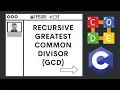 Recursive Greatest Common Divisor GCD Ep 234 C Programming Language