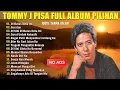  Tommy J. Pisa Full Lagu Lawas • The Best 80s Indonesian Classic Songs