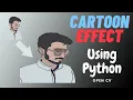 Cartoon Effect On Images Using OpenCV In Python PULKIT PY