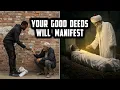 Download Lagu Even One Atom of Good Deed will Manifest Joyfully in One's Grave