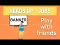 HEADS UP GAME - JOBS Group game Party game