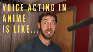 what voice acting in anime is like