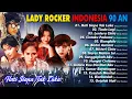 Download Lagu LADY ROCKER INDONESIA 90AN