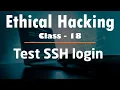 Ethical Hacking Testing our SSH login program