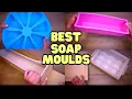 Best Soap Moulds Review Discover the Must-Have Moulds for Soap Artisans