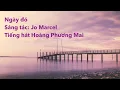 Download Lagu Ngày đó - Jo Marcel (Tiếng hát Hoàng Phương Mai)