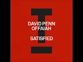 David Penn, OFFAIAH - Satisfied (Extended Mix) [TOOLROOM]