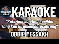 Download Lagu Kau Dan Aku Satu - Obbie Messakh - Karaoke - Pop Nostalgia