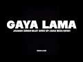 Download Lagu GAYA LAMA - JACSON ZERAN (FT, SILET OPEN UP - JUAN REZA \u0026 DIYAH) (MUSIC LIRIK)