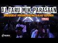 Download Lagu DJ TARUMIK PARASAAN !! BREAKBEAT MINANG VIRAL TIKTOK PALING GALAU SEDUNIA 2023