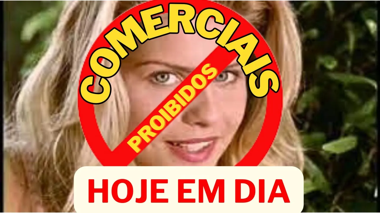 POLITICAMNETE INCORRETO: Os comerciais que CAUSARIAM POLÊMICAS hoje