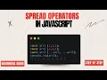 Spread Operators in JavaScript JavaScript Full Course 2024 for Beginners