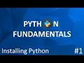 Part 1 Python Fundamentals - How to Install Python Python Academy