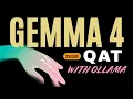 Gemma4 12B in Quantization-Aware Training QAT with Ollama - Full Testing